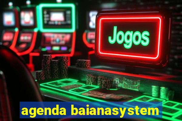 agenda baianasystem